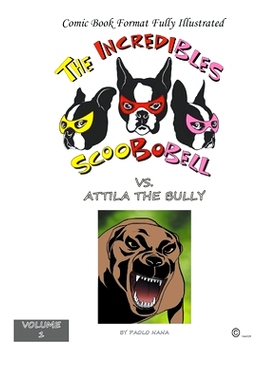 预订 The Incredible Scoobobell vs. Attila the Bully: 9781393042341