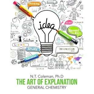 预订 The Art of Explanation: General Chemistry: 9781483470030