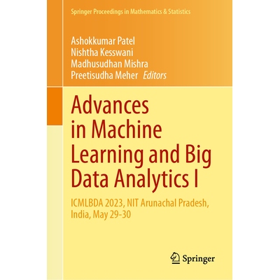 预订 Advances in Machine Learning and Big Data Analytics I ICMLBDA 2023, NIT Arunachal Pradesh, India, May 29-30 机器学