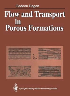 预订 Flow and Transport in Porous Formations 多孔地层中的流动和输送: 9783540510987