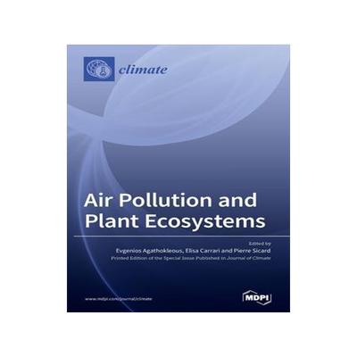 [预订]Air Pollution and Plant Ecosystems 9783039432844