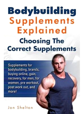 预订 Bodybuilding Supplements Explained: Supplements for bodybuilding, brands, buying online, gain, recovery, for men, f