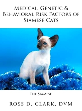 预订 Medical, Genetic & Behavioral Risk Factors of Siamese Cats: 9781524557461