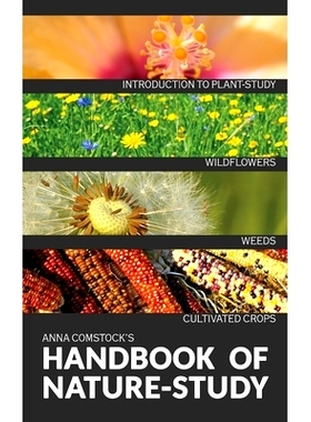 预订 The Handbook Of Nature Study in Color - Wildflowers, Weeds & Cultivated Crops: 9781922348609