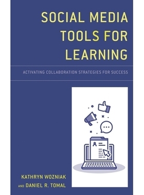 预订 Social Media Tools for Learning: Activating Collaboration Strategies for Success 用于学习的社交媒体工具：激活协作策