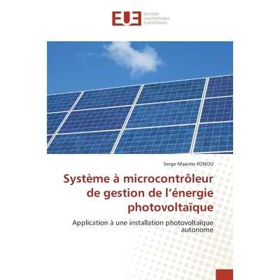 预订 Système à microcontrôleur de gestion de l’énergie photovoltaïque: 9786209077838