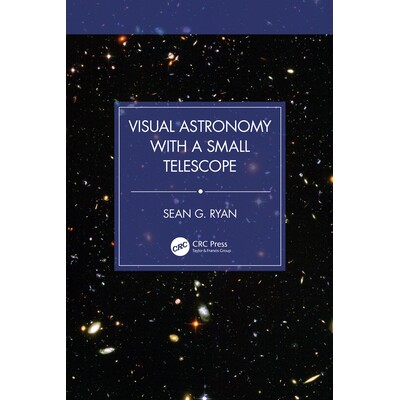 预订 Visual Astronomy with a Small Telescope 小型望远镜的视觉天文学 9781032812892