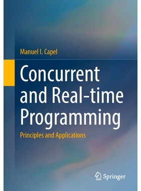 预订 Concurrent and Real-time Programming: Principles and Applications 并发与实时编程：原理与应用: 9783031852329