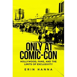 Con and Only Comic 仅在漫画节：好莱坞 97808135947 预订 Exclusivity Hollywood Limits the Fans 粉丝和排他性限制