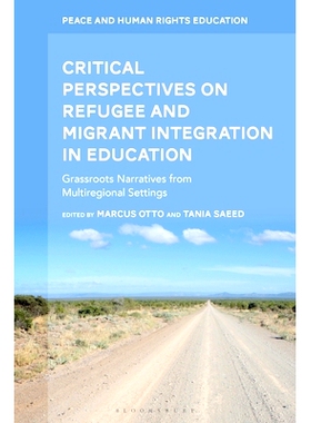 预订 Critical Perspectives on Refugee and Migrant Integration in Education: Grassroots Narratives from Multiregional Set