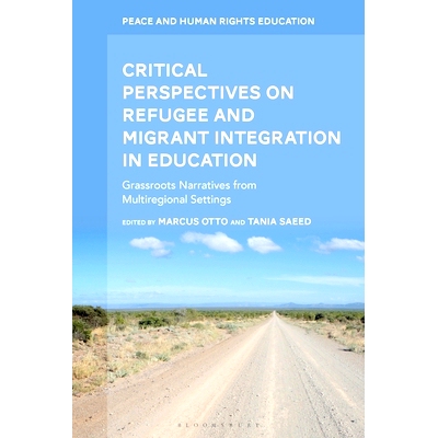 预订 Critical Perspectives on Refugee and Migrant Integration in Education: Grassroots Narratives from Multiregional Set