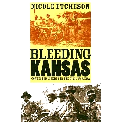 预订 Bleeding Kansas: Contested Liberty in the Civil War Era: 9780700614929