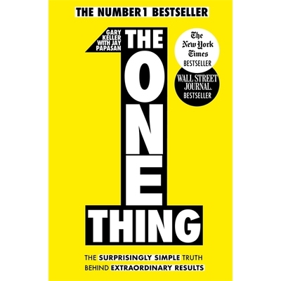 预订 The One Thing: The Surprisingly Simple Truth Behind Extraordinary Results: Achieve your goals with one of the world