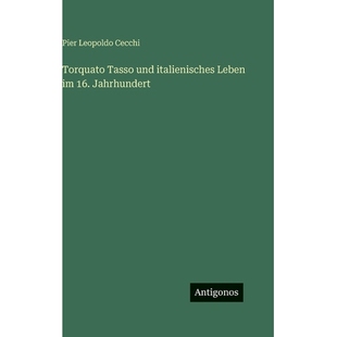 预订 Torquato Tasso und italienisches Leben im 16. Jahrhundert: 9783386948036