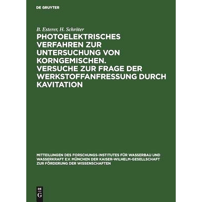 预订 Photoelektrisches Verfahren zur Untersuchung von Korngemischen. Versuche zur Frage der Werkstoffanfressung durch Ka