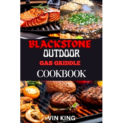 预订 Blackstone Outdoor Gas Griddle Cookbook: Your Ultimate Cookbook Guide: 9798333285423