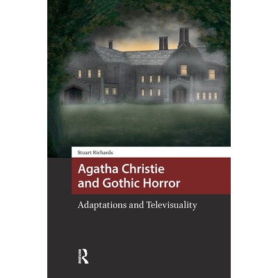 预订 Agatha Christie and Gothic Horror: Adaptations and Televisuality: 9781041175377