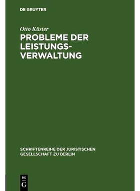预订 Probleme der Leistungsverwaltung: Vortrag gehalten vor der Berliner Juristischen Gesellschaft am 20. Januar 1965: 9
