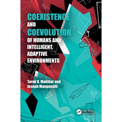 预订 Coexistence and Coevolution of Humans and Intelligent, Adaptive Environments 人类与智能自适应环境的共存与协同进化 9