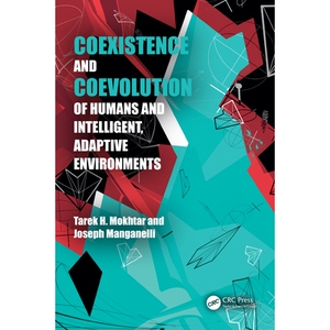 预订 Coexistence and Coevolution of Humans and Intelligent, Adaptive Environments 人类与智能自适应环境的共存与协同进化 9