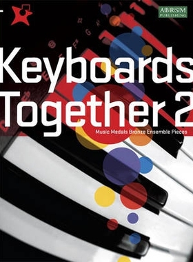 预订 Keyboards Together 2: Music Medals Bronze Keyboard Ensemble Pieces 键盘在一起2: 9781860966958
