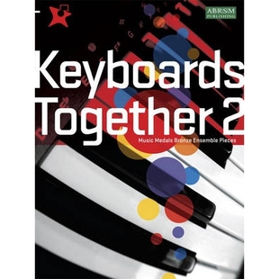 预订 Keyboards Together 2: Music Medals Bronze Keyboard Ensemble Pieces 键盘在一起2: 9781860966958