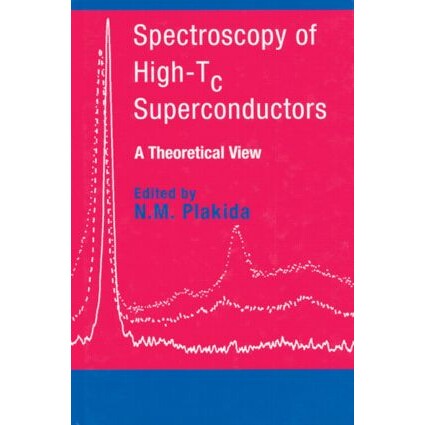 预订 Spectroscopy of High-Tc Superconductors A Theoretical View 高温超导体光谱学 9780415288088