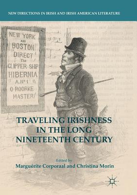 【预订】Traveling Irishness in the Long Nineteenth Century