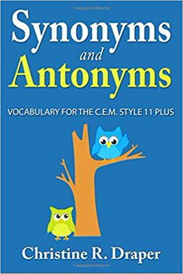 【预订】Synonyms and Antonyms: Vocabulary for the C.E.M. Style 11 Plus 9781909986138