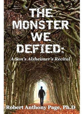 预订 The Monster We Defied: A Son’s Alzheimer’s Recital: 9781497389298