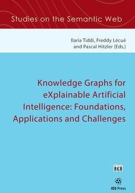 [预订]Knowledge Graphs for eXplainable Artificial Intelligence 9781643680804