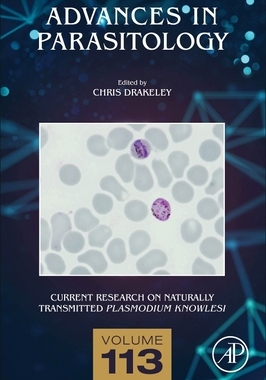 【预订】Current Research on Naturally Transmitted Plasmodium Knowlesi, 113 9780323907279