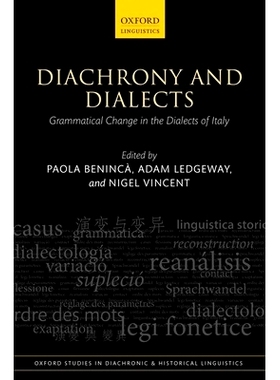 预订 Diachrony and Dialects: Grammatical Change in the Dialects of Italy 历时分析法与方言：意大利方言中的语法变化: 97801