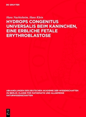 预订 Hydrops congenitus universalis beim Kaninchen, eine erbliche fetale Erythroblastose: 9783112759240