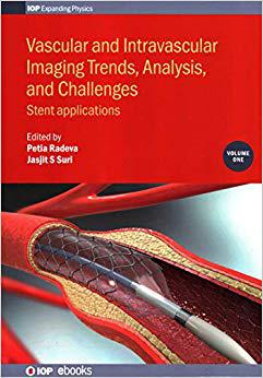 【预售】Vascular and Intravascular Imaging Trends, Analysis, and Challenges: Stent Applications