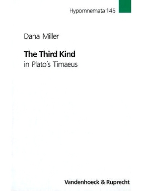 预订 The Third Kind in Plato’s Timaeus 柏拉图《提麦奥斯》中的第三类: 9783525252444