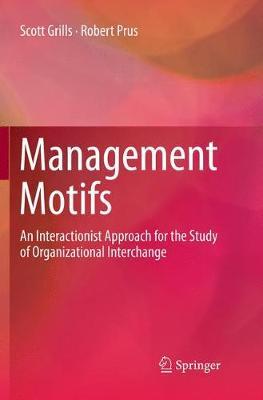 【预订】Management Motifs: An Interactionist Approach for the Study of Organizational Interchange