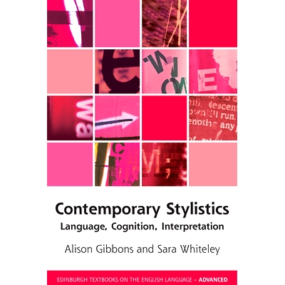 预订 Contemporary Stylistics: Language, Cognition, Interpretation 当代文体学：语言，认知，解释: 9780748682768