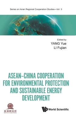 【预订】Asean-China Cooperation on Sustainable Energy and Environmental Protection