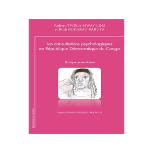 预订 Les consultations psychologiques en République démocratique du Congo : pratique et évolution