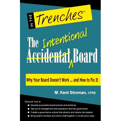 预订 The Intentional Board: Why Your Board Doesn’t Work ... and How to Fix It: 9781938077746