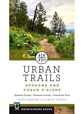 预订 Urban Trails: Spokane and Coeur d’Alene: Spokane County, Kootenai County, Centennial Trail: 9781680512809