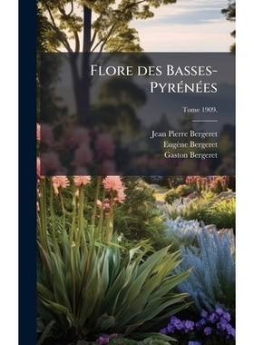 预订 Flore des Basses-PyrÃ(c)nÃ(c)es: 9781025165783