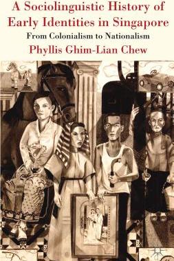 【预订】A Sociolinguistic History of Early Identities in Singapore