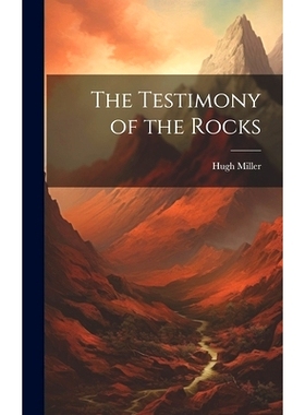 预订 The Testimony of the Rocks: 9781020083334