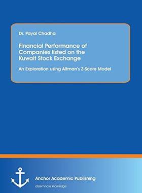 [预订]Financial Performance of Companies listed on the Kuwait Stock Exchange. An Exploration using Altman 9783960670438