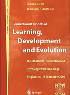 【预订】Connectionist Models of Learning, Development and Evolution 9781852333546