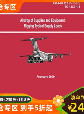 【预订】Airdrop of Supplies and Equipment: Rigging Typical Supply Loads (FM  9781481105781