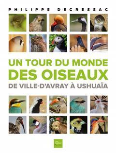 [预订]Un tour du monde des oiseaux : de Ville-d’Avray à Ushuaïa 9782492714900