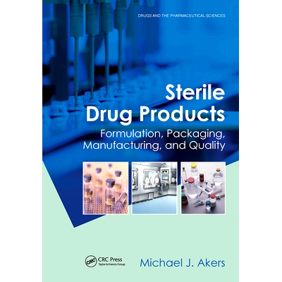 预订 Sterile Drug Products: Formulation, Packaging, Manufacturing and Quality 无菌药品：配方、包装、制造与质量: 97810329